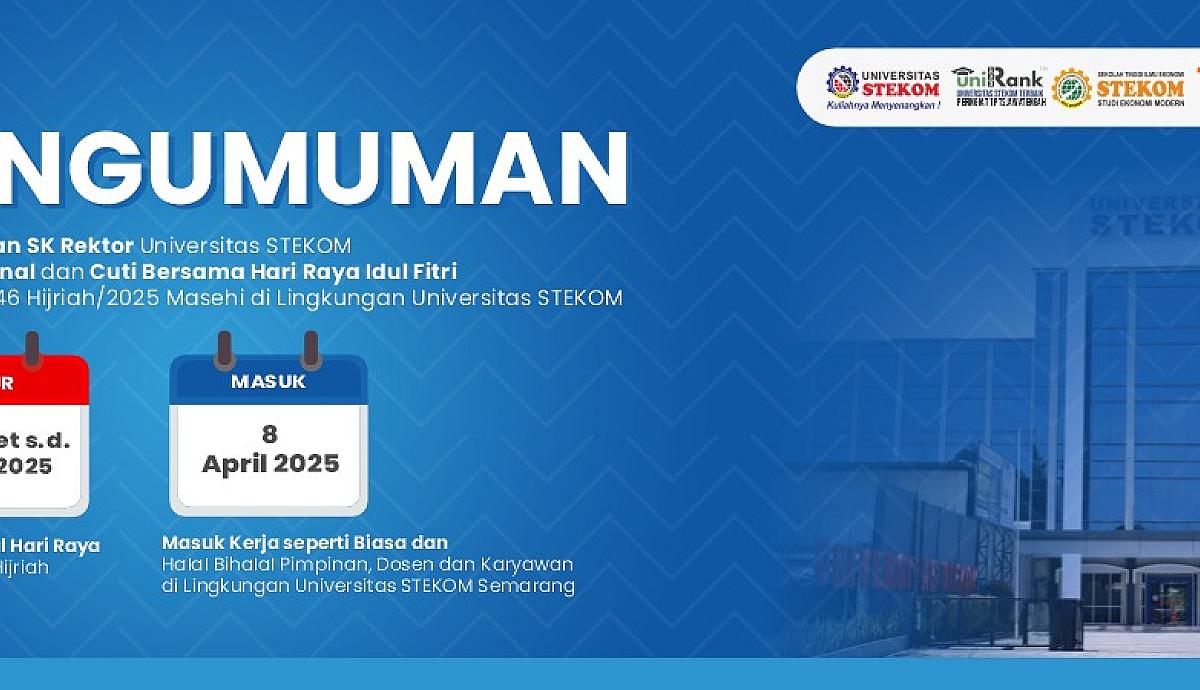 Universitas STEKOM Umumkan Libur dan Cuti Bersama Hari Raya Idul Fitri 1446 H