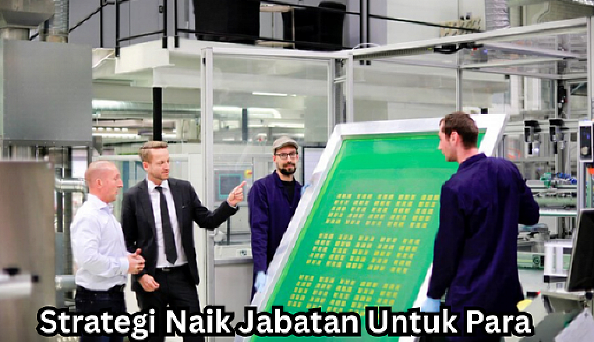 Strategi Naik Jabatan Untuk Para Eksekutor